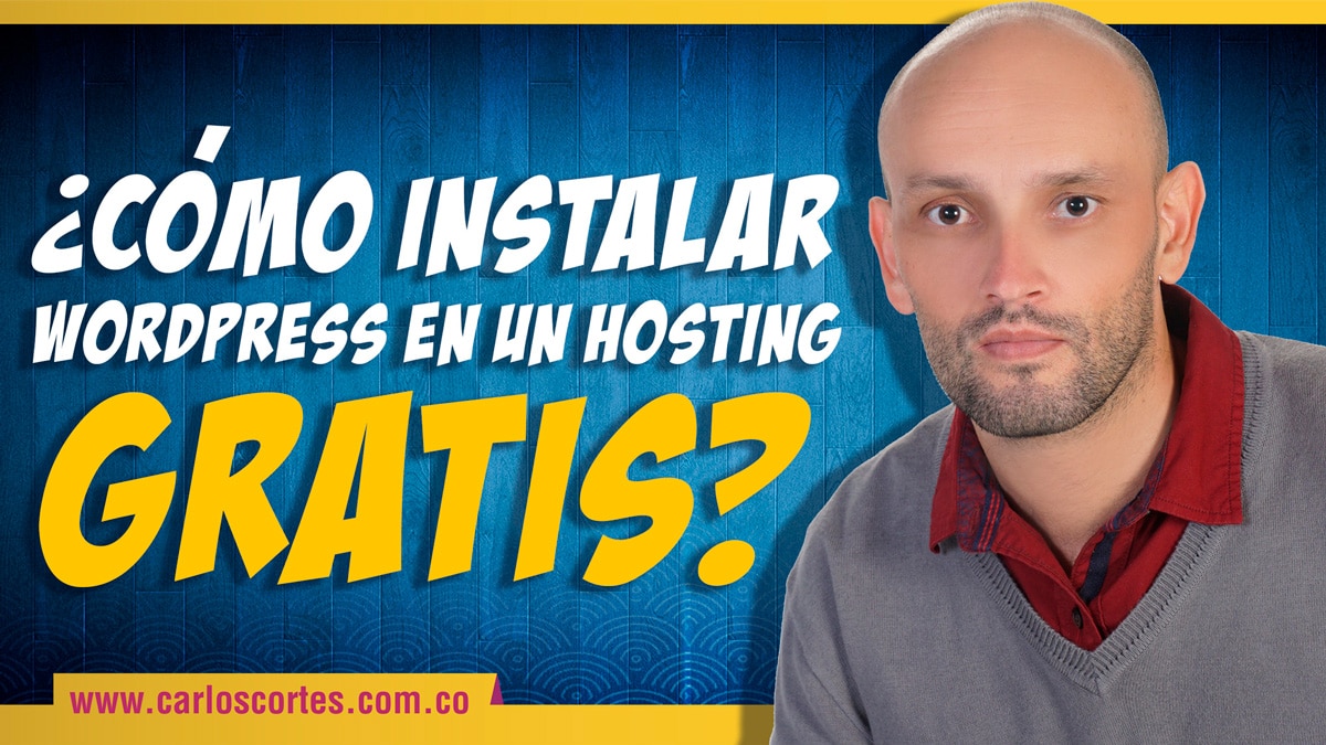 como instalar wordpress en un hosting gratis