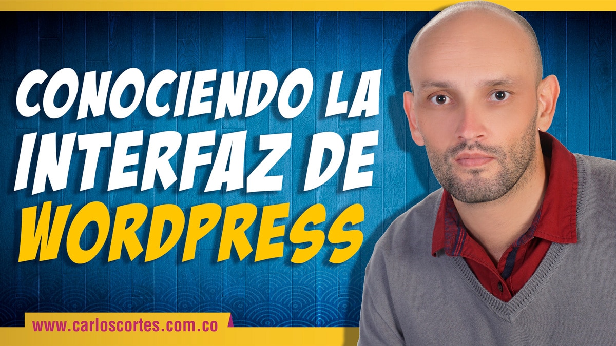 La interfaz de Wordpress