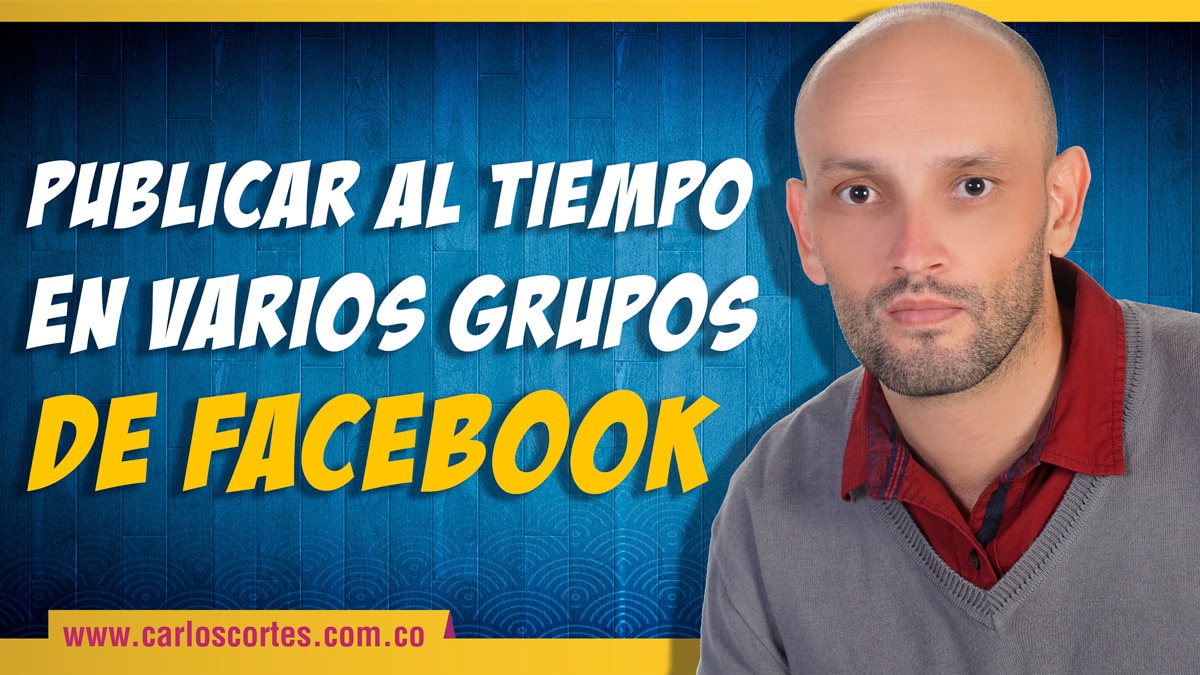 Publicar en varios grupos de Facebook