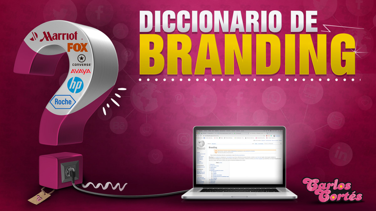 Diccionario de Branding Carlos Cortés Agencia