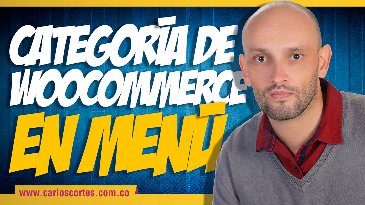 Cómo poner una categoría de Woocommerce en el menú de Wordpress