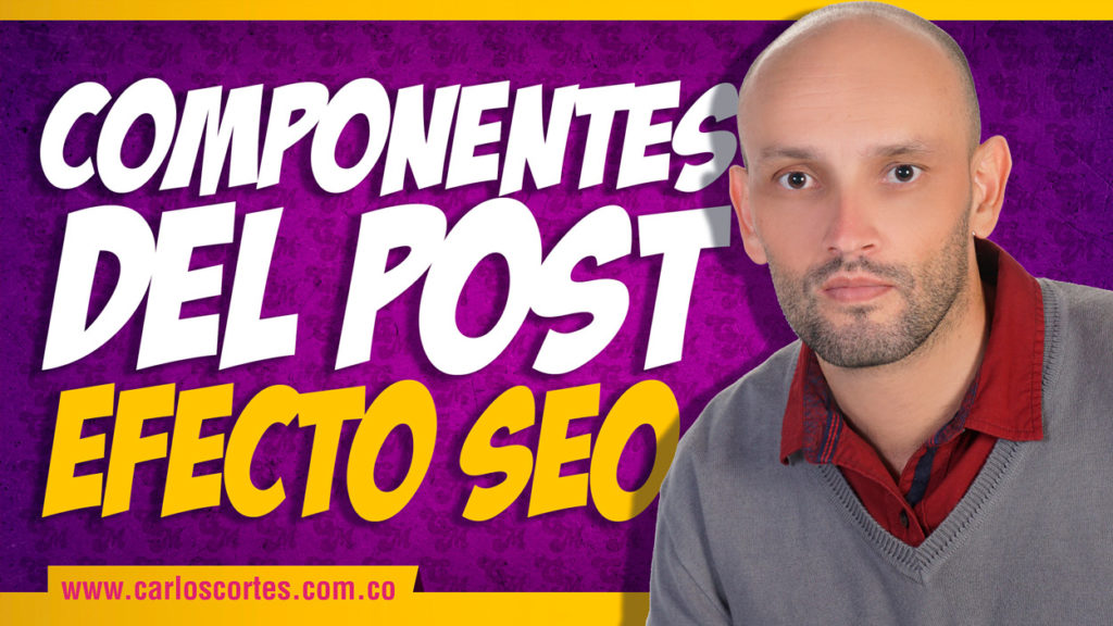 Cómo los componentes del post afectan el SEO