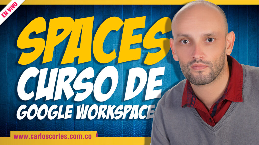Tutorial de Google Spaces