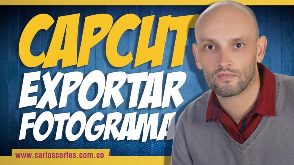 Exportar frame desde Capcut