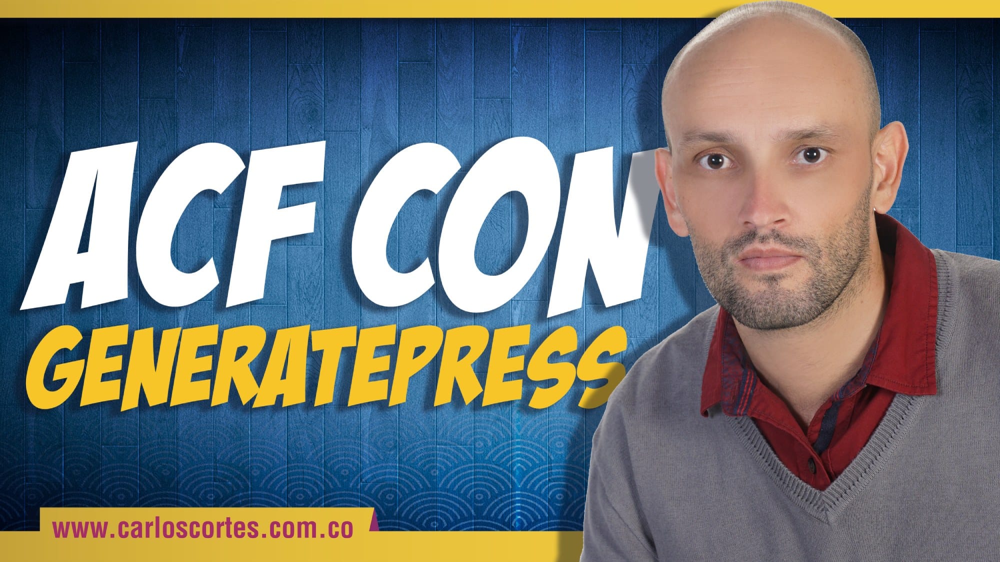 Advanced Custom Fields (ACF) con Generatepress en ESPAÑOL
